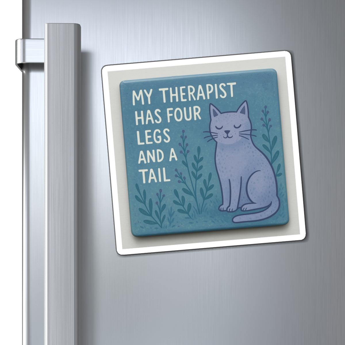 Cat Therapy Magnet, Cute Refrigerator Magnet, Inspirational Cat Decor, Gift for Cat Lovers, Humor Home Accessory, Fridge Magnet